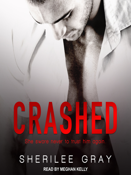 Title details for Crashed by Sherilee Gray - Available